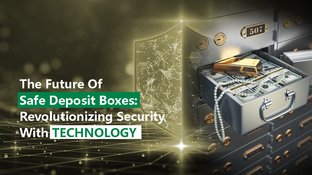 The Future Of Safe Deposit Boxes: Revolutionizing Security With Technology | Guardforce Blog